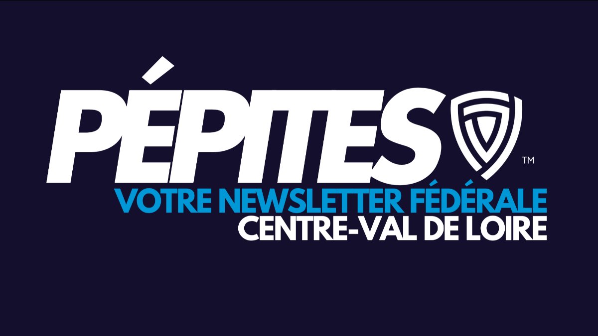 Pépites — Votre newsletter fédérale Centre-Val de Loire